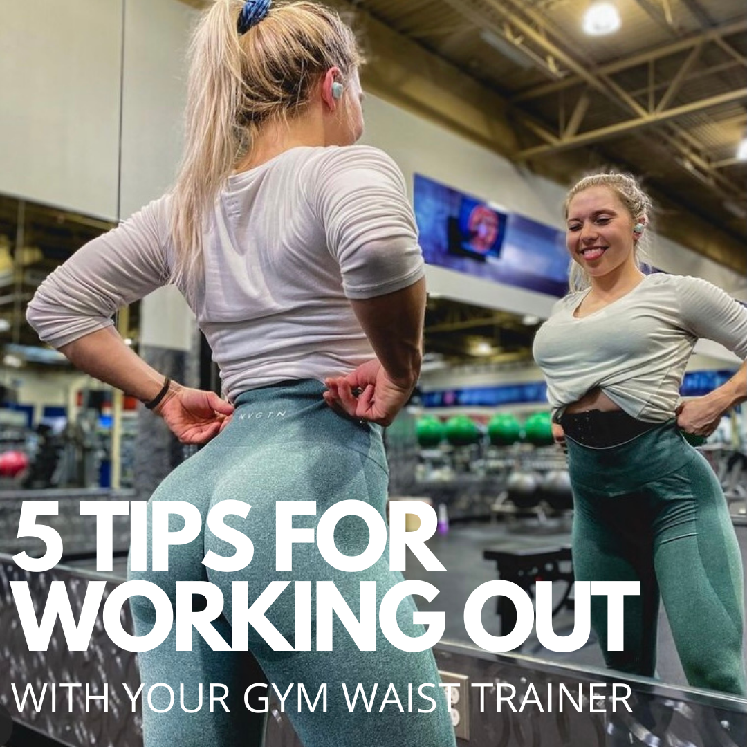 5 Tips for Working Out With Your Gym Waist Trainer