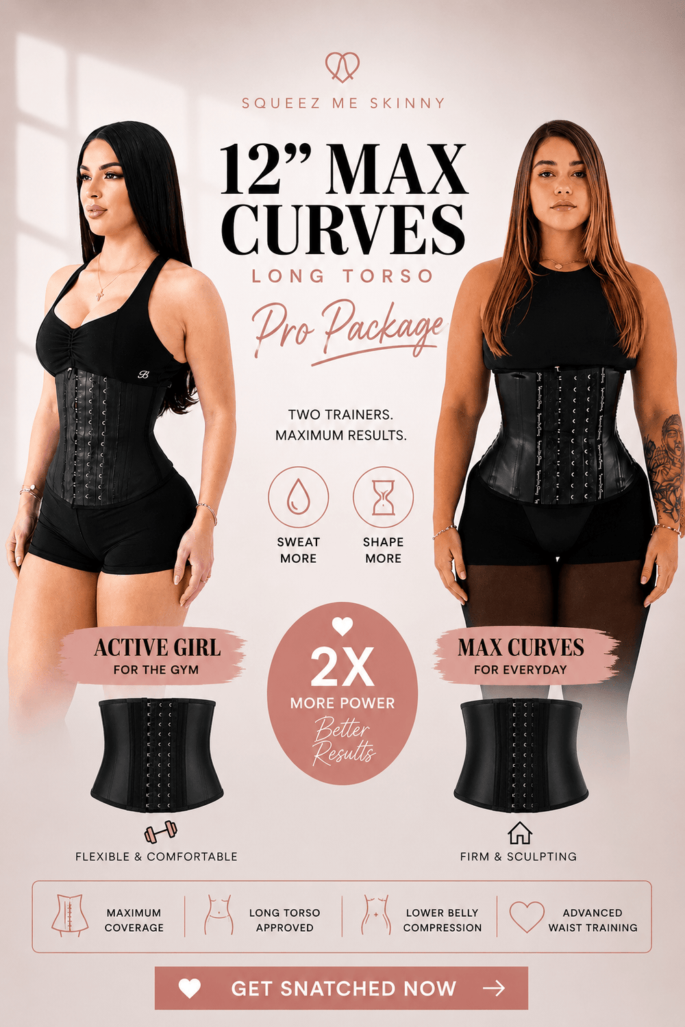 SqueezMeSkinny1 Activewear 12" Max Curves + Active Girl Pro Package.